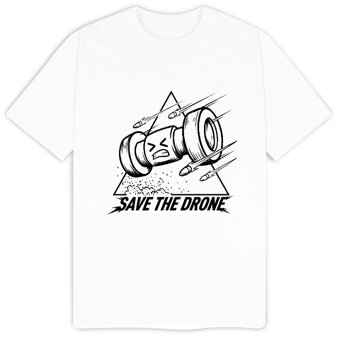 T-Shirt "SAVE THE DRONE" – Limited Prep Phase Drop [ESAURITO]